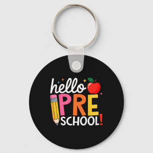 Hello Preschool Teacher Team Pre K Back To School Key Ring