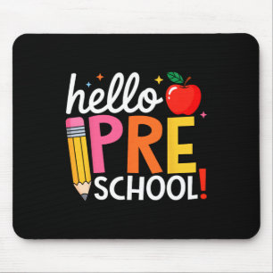 Hello Preschool Teacher Team Pre K Back To School Mouse Pad