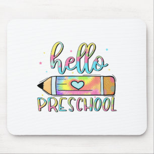 Hello Preschool Tie Dye Pencil Teacher Kid 1st Day Mouse Pad