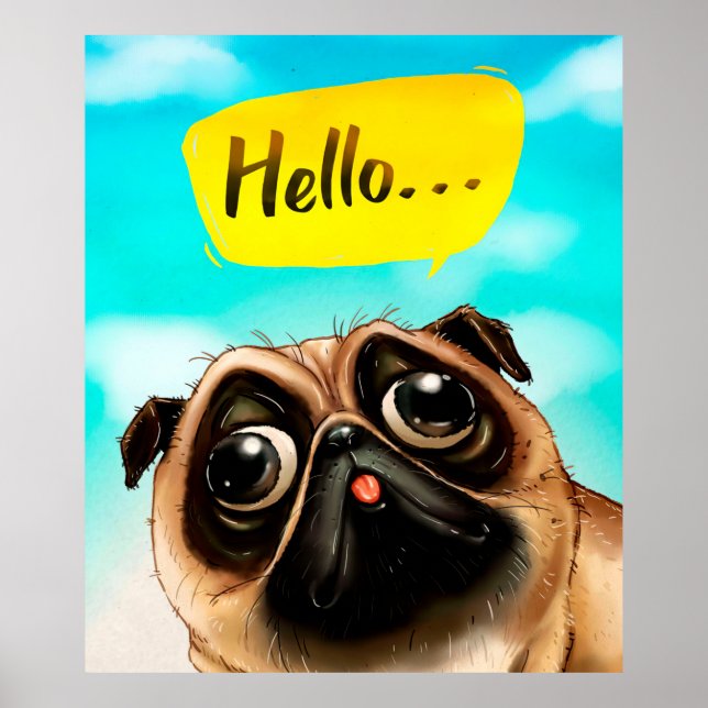 Hello Pug Gift Idea, Pug Owner, Dog Lover Gift Poster (Front)