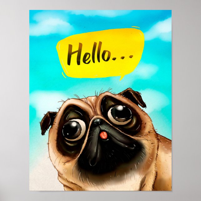 Hello Pug Gift Idea, Pug Owner, Dog Lover Gift Poster (Front)