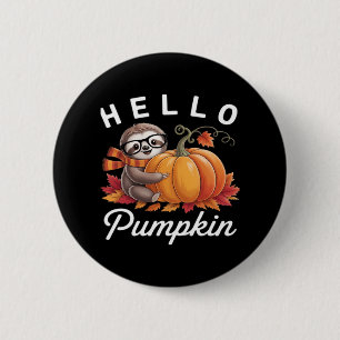 Hello Pumpkin - Cute Fall Sloth Autumn Leaves Foli 6 Cm Round Badge