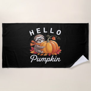 Hello Pumpkin - Cute Fall Sloth Autumn Leaves Foli Beach Towel