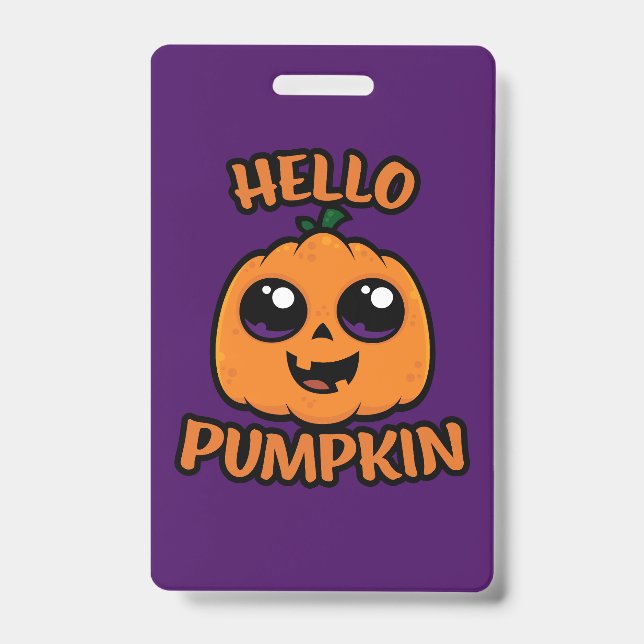 Hello Pumpkin Cute Halloween Jack-O-Lantern ID Badge (Front)