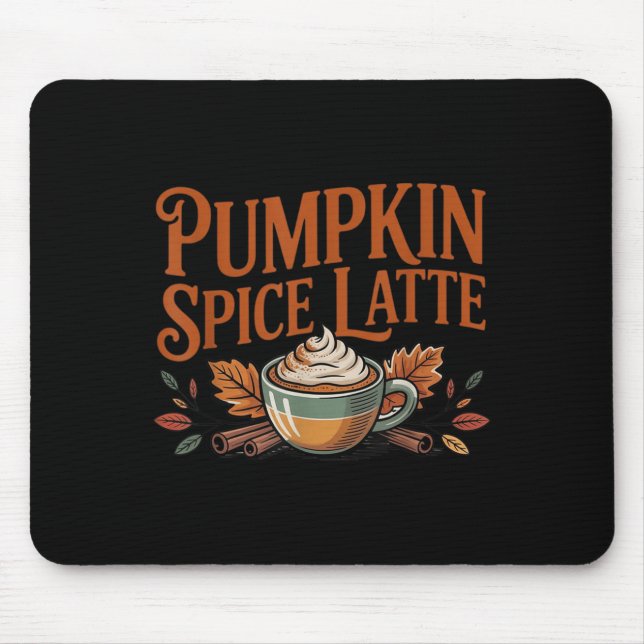 Hello Pumpkin Latte Sce Coffee Love Fall Season  Mouse Pad (Front)