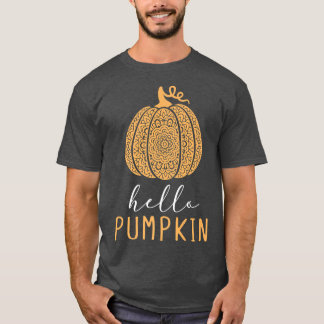 Hello PumpkinMandala Pumpkin Fall Autumn Season Ho T-Shirt