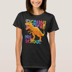 Hello Ready To Crush Preschool First Day Of Prek H T-Shirt