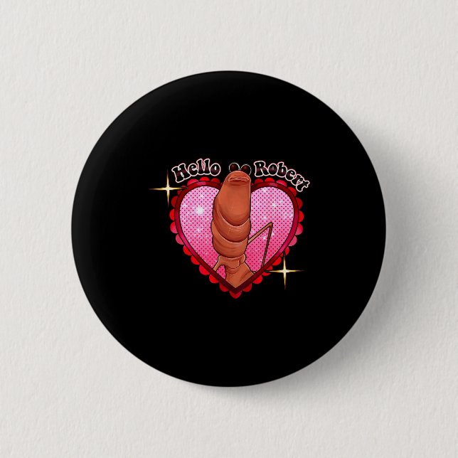 Hello Robert It's Ing Me Off Marcus The Worm  6 Cm Round Badge (Front)