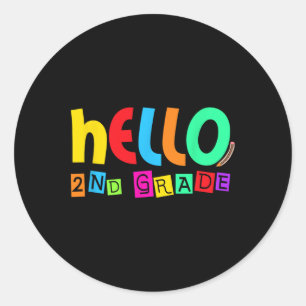 Hello Second 2nd Grade Back To School For Student Classic Round Sticker