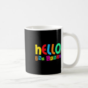 Hello Second 2nd Grade Back To School For Student Coffee Mug
