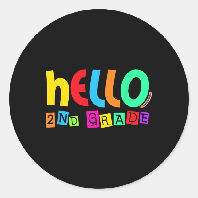 Hello Second 2nd Grade Ck To School For Student Bo Classic Round Sticker (Front)