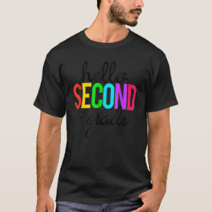 Hello Second Grade 2nd First Day Of School Bright  T-Shirt