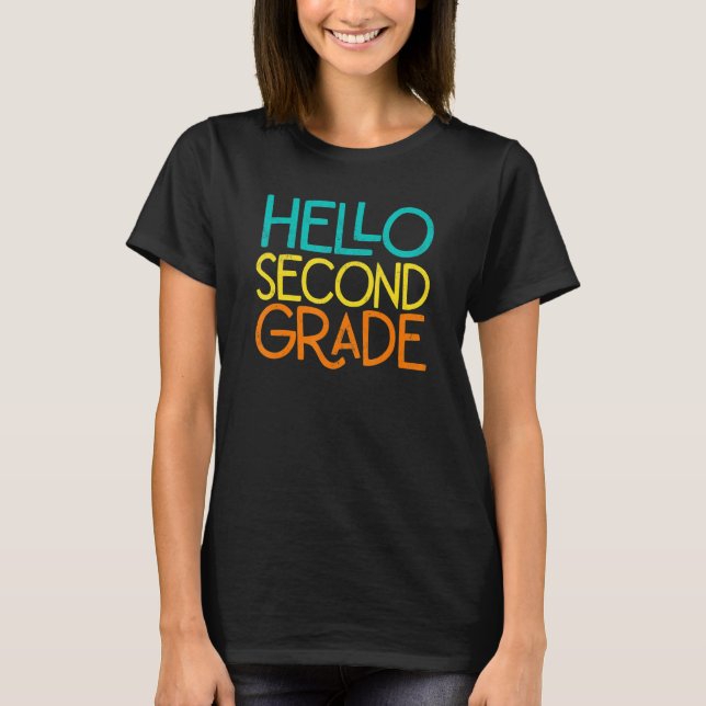 Hello Second Grade 2nd Grade  Class Welcome Back T T-Shirt (Front)