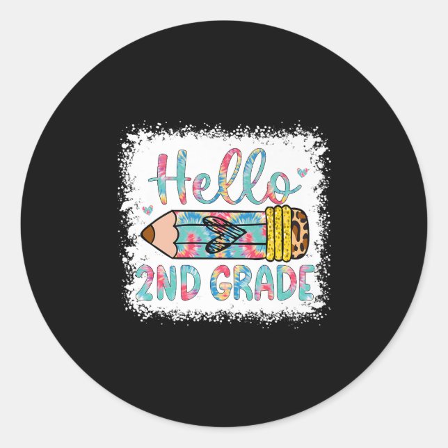 Hello Second Grade Back To School 2nd Grade Studen Classic Round Sticker (Front)