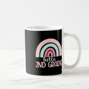 Hello Second Grade Byck To School 2nd Grade Teache Coffee Mug