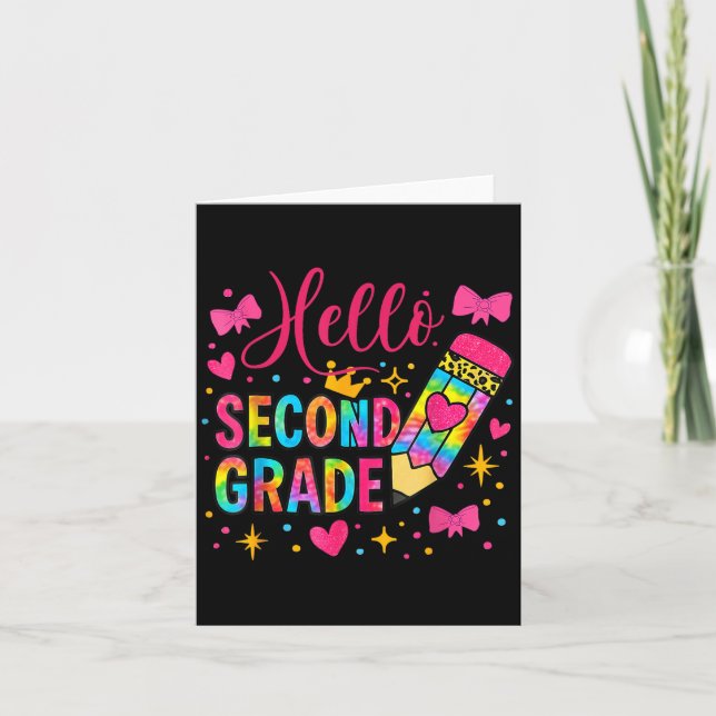 Hello Second Grade Colourful Pencil Tie Dye Back T Card (Front)