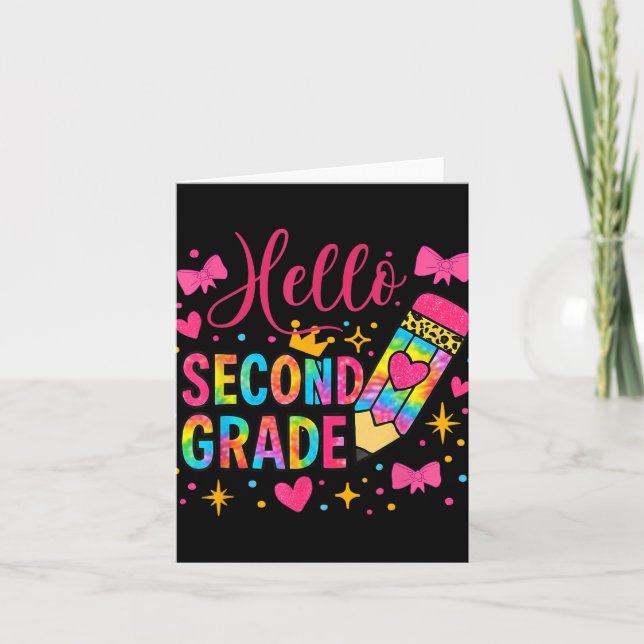 Hello Second Grade Colourful Pencil Tie Dye Back T Card (Front)