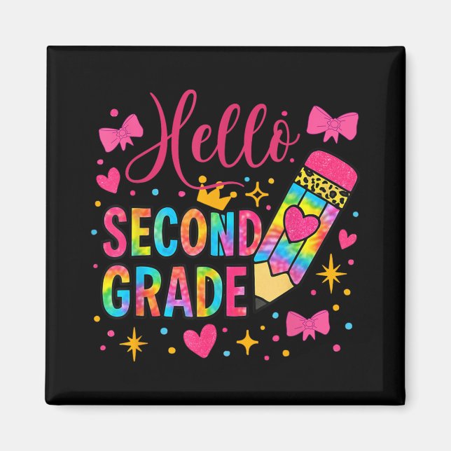 Hello Second Grade Colourful Pencil Tie Dye Back T Magnet (Front)