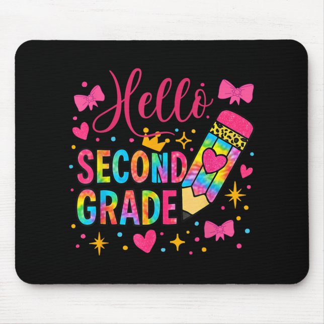 Hello Second Grade Colourful Pencil Tie Dye Back T Mouse Pad (Front)
