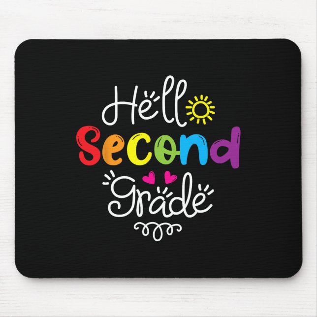Hello Second Grade Fun 2nd Grade Byck To School Gi Mouse Pad (Front)