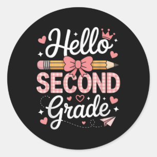 Hello Second Grade Funny Back To School 2th Grade Classic Round Sticker