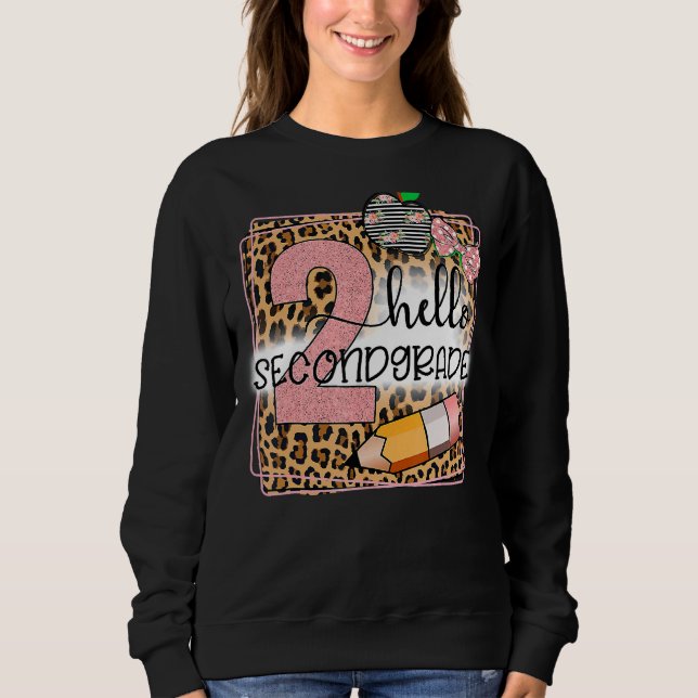 Hello Second Grade Leopard Print 2nd Grade Back To Sweatshirt (Front)