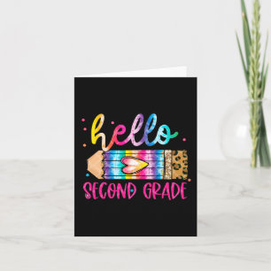 Hello Second Grade Leopard Tie Dye Pencil Cute Te Card