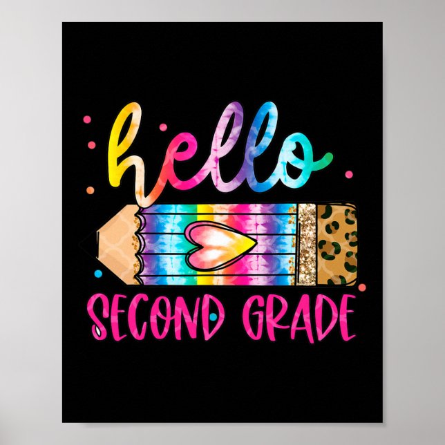 Hello Second Grade Leopard Tie Dye Pencil Cute Tea Poster (Front)