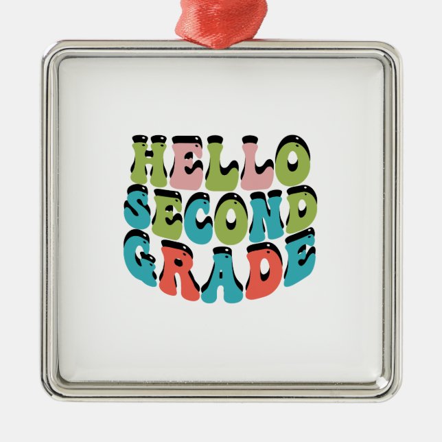 Hello Second Grade Metal Ornament (Front)