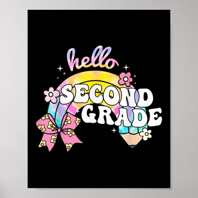Hello Second Grade Pencil Bow Tie Dye Back To Scho Poster (Front)
