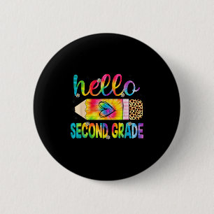 Hello Second Grade Pencil Tie Dye Back To School 2 6 Cm Round Badge