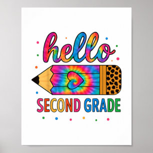 Hello Second Grade Pencil Tie Dye Back To School 2 Poster