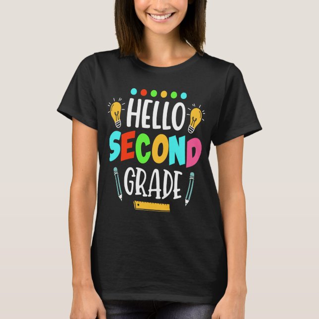 Hello Second Grade School Teacher First Day T-Shir T-Shirt (Front)