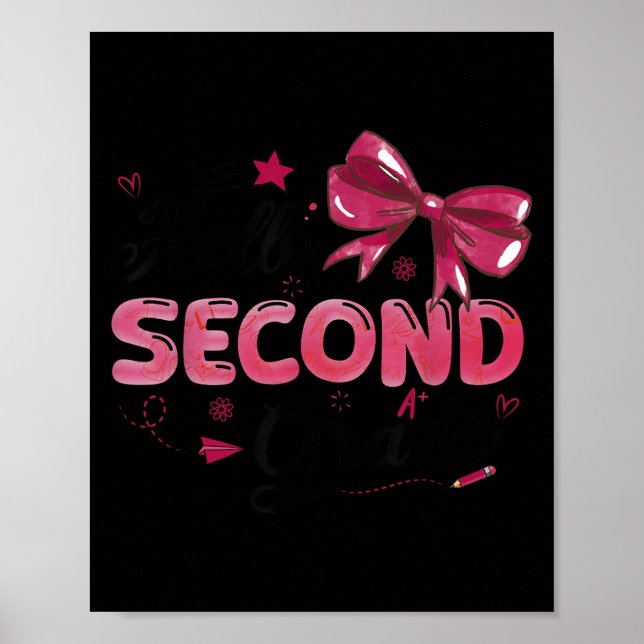 Hello Second Grade Teacher Coquette Bow Back To Sc Poster (Front)