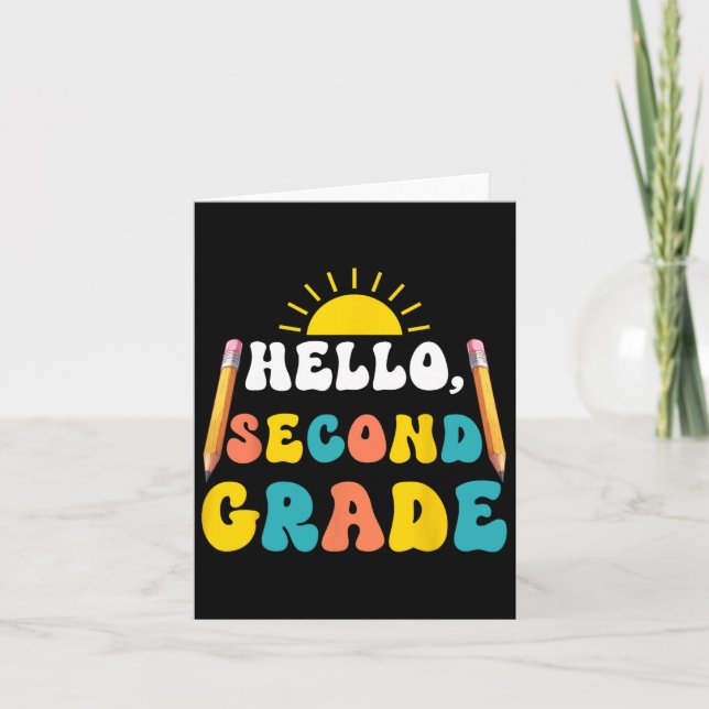 Hello Second Grade Teacher Students 2nd Grade Back Card (Front)