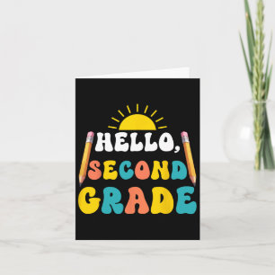 Hello Second Grade Teacher Students 2nd Grade Back Card