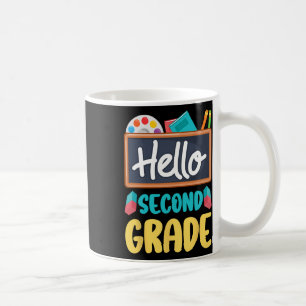 Hello Second Grade Teacher Students 2nd Grade Back Coffee Mug
