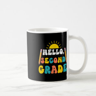Hello Second Grade Teacher Students 2nd Grade Back Coffee Mug