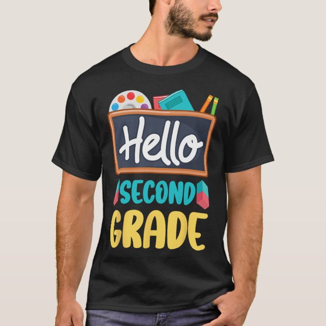Hello Second Grade Teacher Students 2nd Grade Back T-Shirt (Front)