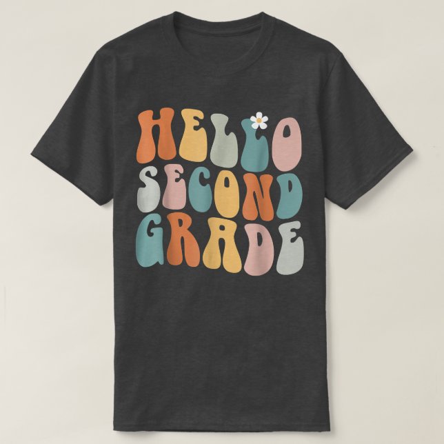 Hello Second Grade Teacher Team Back To School Gro T-Shirt (Design Front)
