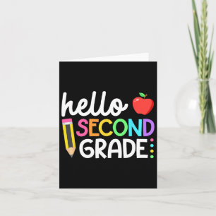 Hello Second Grade Team 2nd Grade Byck To School T Card