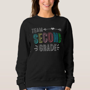 Hello Second Grade Team Second Grade Squad 2nd Gra Sweatshirt