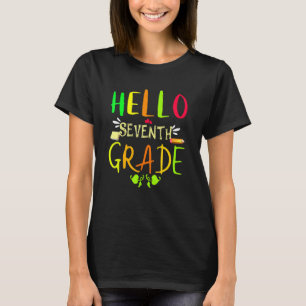 Hello Seventh Grade 7th Grade Back To School   T-Shirt