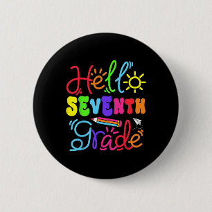 Hello Seventh Grade Teacher Girl Back To School Re 6 Cm Round Badge