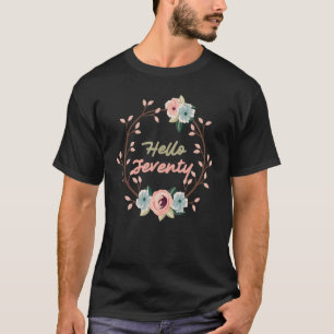 Hello seventy Born In 1952 70th Birthday Floral D T-Shirt