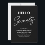 Hello Seventy | Modern Black 70th Birthday Party Invitation<br><div class="desc">Invite your guests with this stylish 70th birthday invitation. This design features a modern script "Hello Seventy" in black & white colour theme. You can customise all the text. Matching party supplies are available at my shop BaraBomDesign.</div>