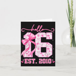 Hello Sixteen Est 2010 Pink Coquette Bow 16th Card