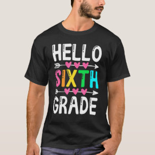 Hello Sixth Grade Back To School Men Women Boy G T-Shirt