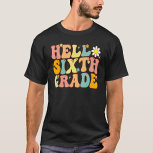 Hello Sixth Grade Groovy 6th Grade Back School Tea T-Shirt