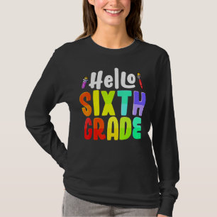 Hello Sixth Grade Team 6th Grade Teachers Back To  T-Shirt